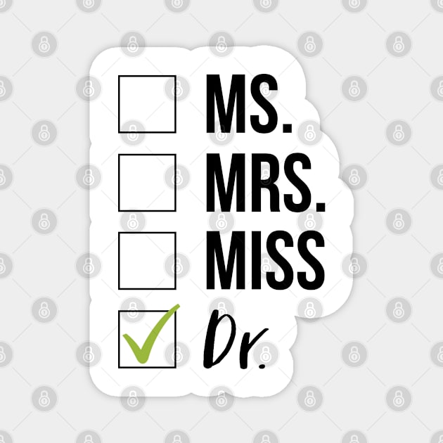 Dr Graduation Magnet by IndigoPine