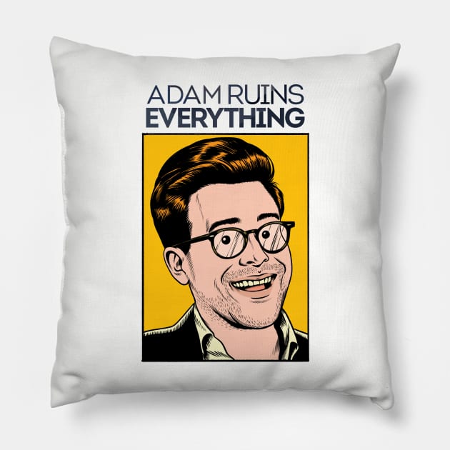 Adam Ruins Everything Pillow by carbine