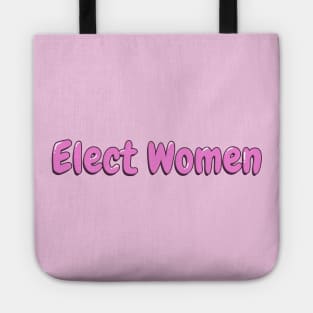 Women's Empowerment Elect Women Tote