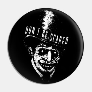 Don't  be scared Pin