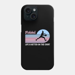 Pickleball Life Is Better On The Court Retro Silhouette Phone Case