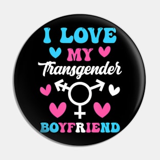 I Love My Transgender Boyfriend Trans Pride Lgbt Pin