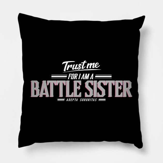 Battle Sister - Trust Me Series Pillow by Exterminatus