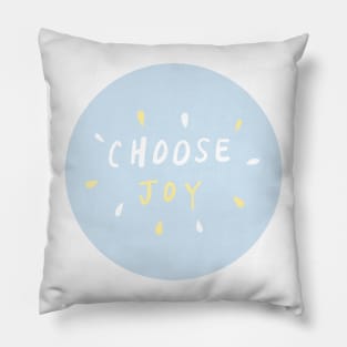 choose joy! (1) Pillow