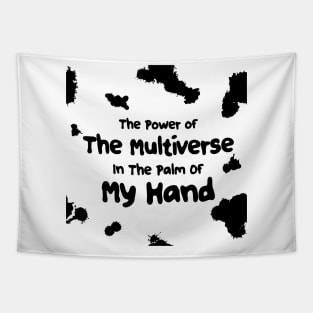 The Power of Multiverse Tapestry