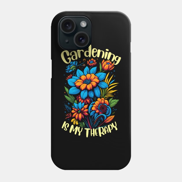 Gardening is my therapy Phone Case by T-shirt US