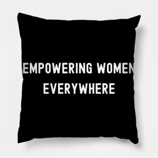 Empowering Women Everywhere, International Women's Day, Perfect gift for womens day, 8 march, 8 march international womans day, 8 march Pillow