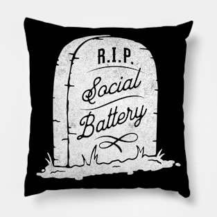 RIP Social Battery Socially Awkward Sarcastic Funny Pillow