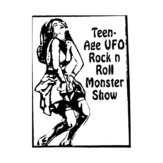 Teenage U.F.O. Rock 'n' Roll Monster Show by n23tees