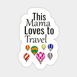 This mama loves to travel Magnet
