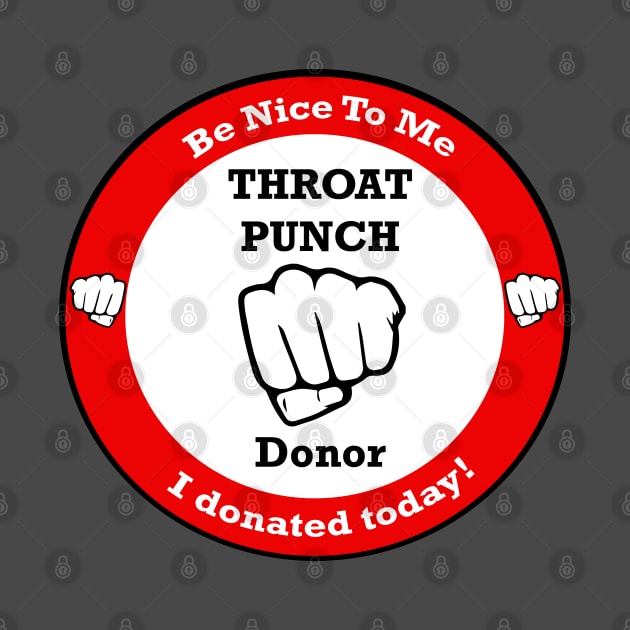 Throat Punch Donor by oharadesigns