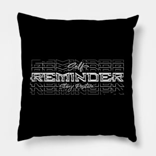 Self Reminder Chromatic Pillow