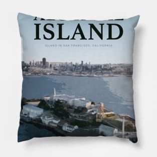 Visit Alcatraz Island Pillow