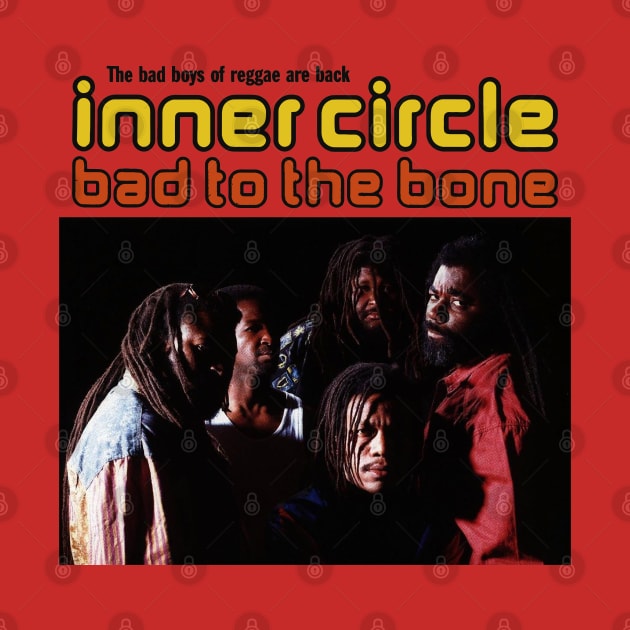 Inner Circle Bad To The Bone by theriwilli