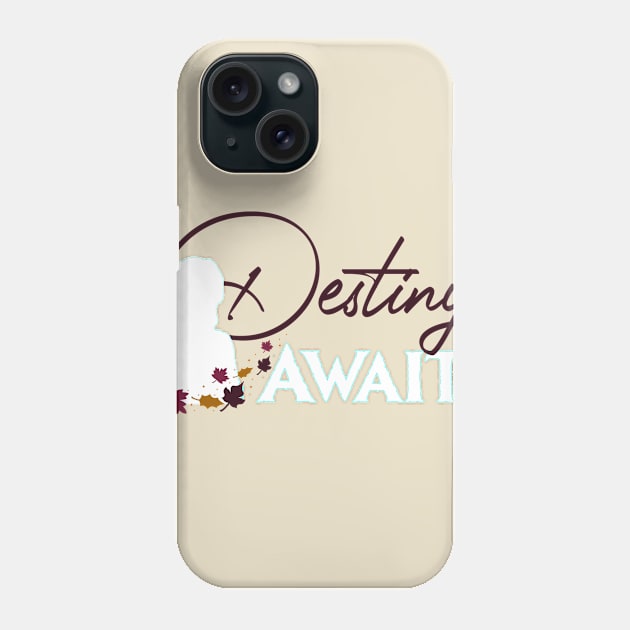 Destiny Phone Case by The Bandwagon Society