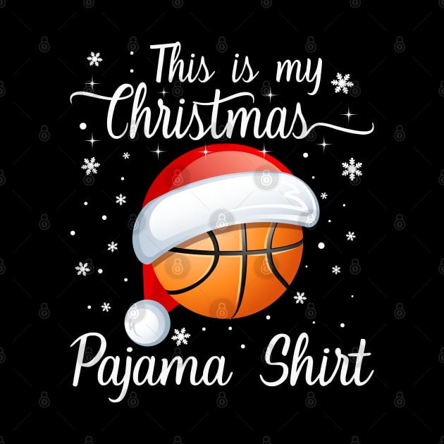 This Is My Christmas Pajama Shirt Basketball Christmas by DragonTees