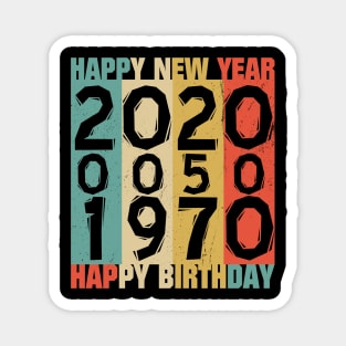 birthday 50 happy new year 2020 Magnet