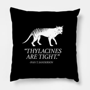 Thylacines are Tight Pillow