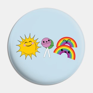 Sunshine, lollipops and rainbows Pin