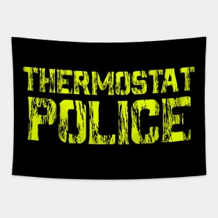 Thermostat police Tapestry