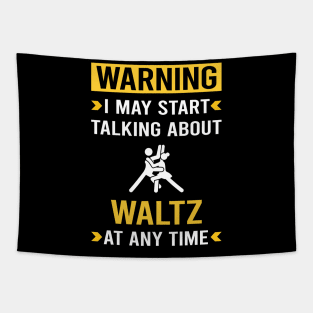 Warning Waltz Tapestry