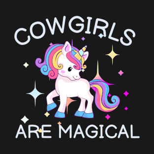 Cowgirls Are Magical T-Shirt