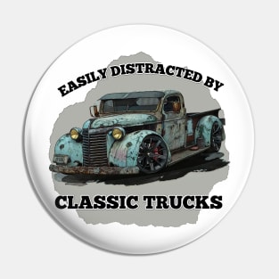 Easily Distracted by Classic Trucks Pin