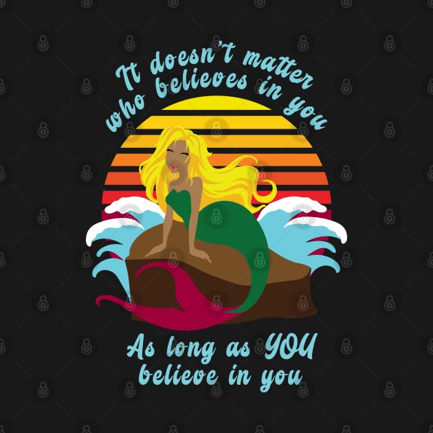 Retro Sunset with Mermaid, "Believe in YOU" Inspiration by Designs by Darrin