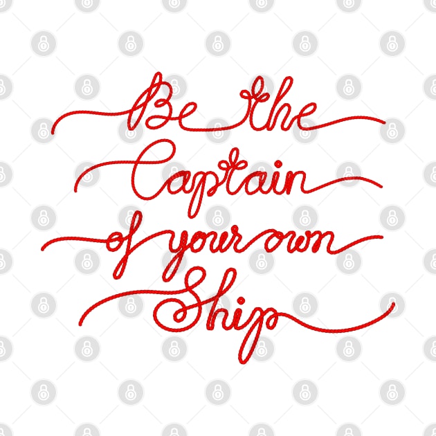 Be the Captain of your own Ship by illucalliart