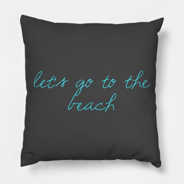Let's Go to the Beach Pillow by winsteadwandering