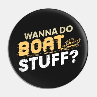 BOATING: Boat Stuff Yachting Gift Pin