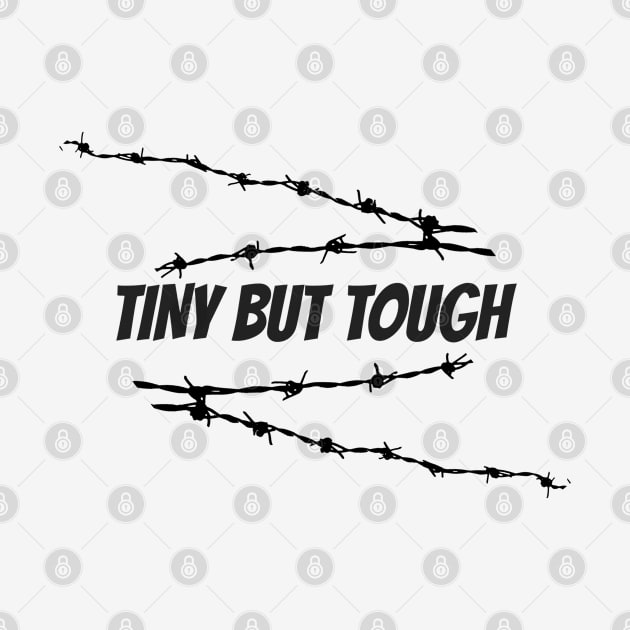 Tiny But Tough 2.0 by Fraiche Pixel