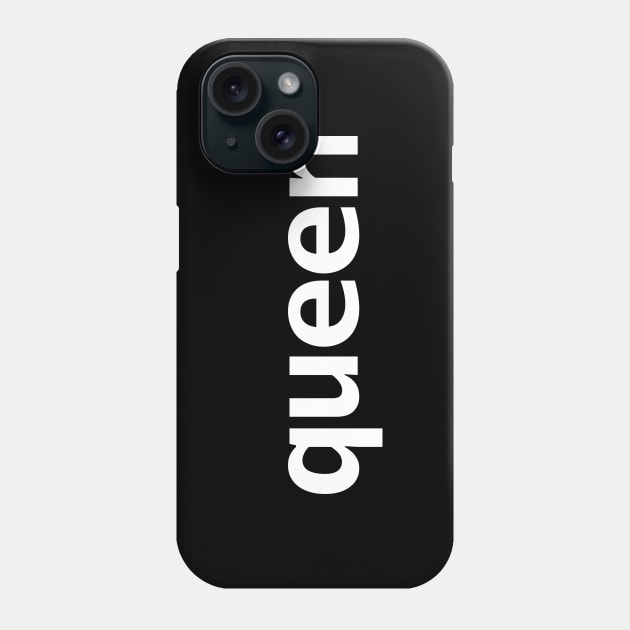 Queen Minimal Typography White Text Phone Case by ellenhenryart