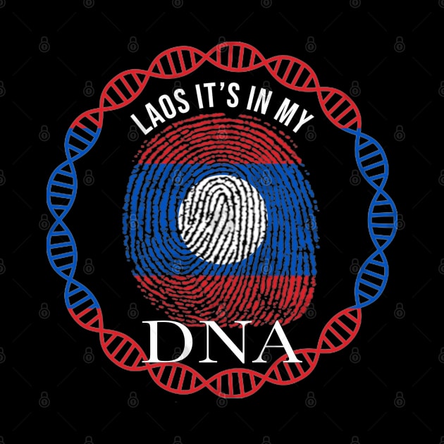 Laos Its In My DNA - Gift for Lao From Laos by Country Flags