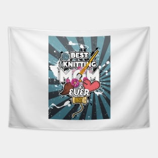 best knitting mom ever Tapestry