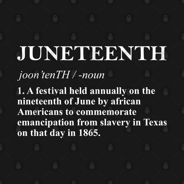 Juneteenth Definition by dznbx