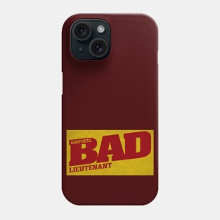 Bad Lieutenant Phone Case