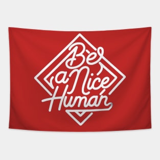 Be A Nice Human Tapestry