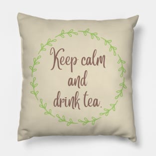 Keep calm drink tea Pillow