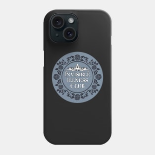 Invisible illness club Phone Case