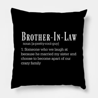 Humorous Brother-In-Law Great Pillow