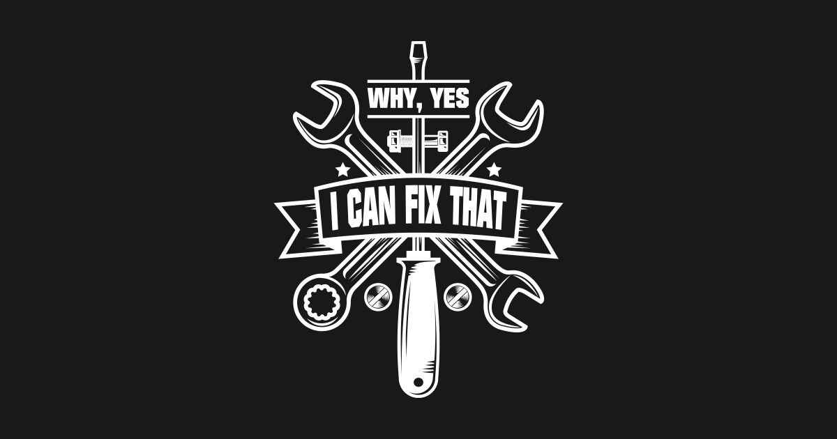 Handyman Why Yes I can Fix That Handyman TShirt TeePublic