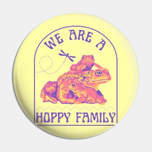 We Are A Happy Family Toads Pin