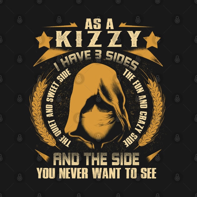 Kizzy - I Have 3 Sides You Never Want to See by Cave Store