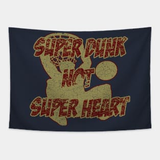 super dunk not super heart Tapestry