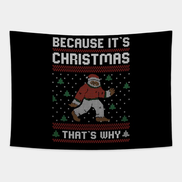 Ugly Christmas Because It's Christmas Tapestry by Streetwear KKS