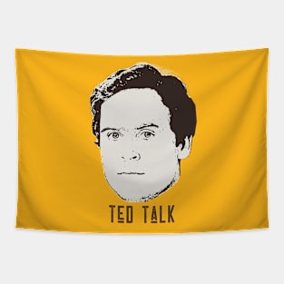 Ted Bundy - Ted Talk Tapestry