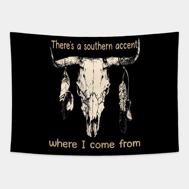 There's A Southern Accent, Where I Come From Bull Quotes Feathers Tapestry by Creative feather