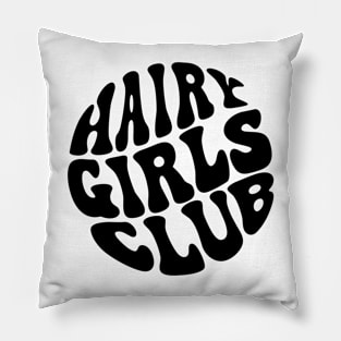 Hairy Girls Club Pillow