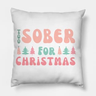 Pink Sobriety Christmas Pillow